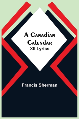 A Canadian Calendar: XII Lyrics Cover Image
