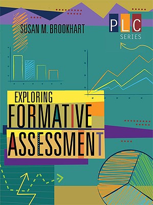 Exploring Formative Assessment (PLC) By Susan M. Brookhart Cover Image
