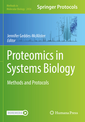 Proteomics in Systems Biology: Methods and Protocols (Methods in