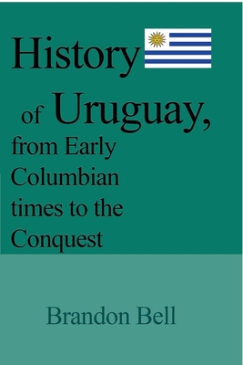 History of Uruguay, from Early Columbian times to the Conquest: 1811-20, The Great War, Artigas's Revolution, 1843-52, The Society
