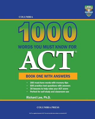 Columbia 1000 Words You Must Know for ACT: Book One with Answers Cover Image