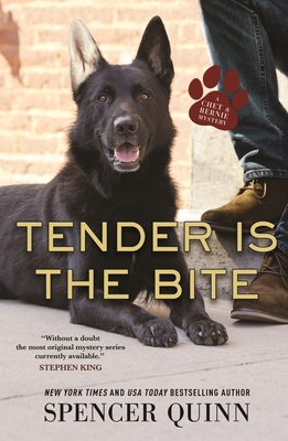 Tender Is the Bite: A Chet & Bernie Mystery By Spencer Quinn Cover Image