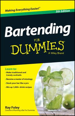 Bartending for Dummies By Ray Foley Cover Image