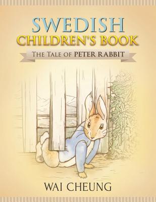 Swedish Children's Book: The Tale of Peter Rabbit By Wai Cheung Cover Image