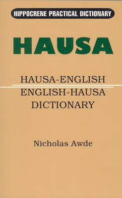 Hausa-English/English-Hausa Practical Dictionary (Hippocrene Practical Dictionary) Cover Image