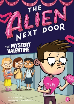 The Alien Next Door 6: The Mystery Valentine Cover Image