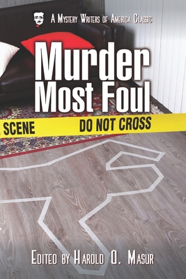 Murder Most Foul (Mystery Writers of America Presents: Mwa Classics #9)