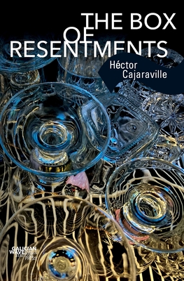 The Box of Resentments By Héctor Cajaraville, Jonathan Dunne (Translator) Cover Image