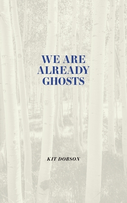 We Are Already Ghosts (Brave & Brilliant) Cover Image