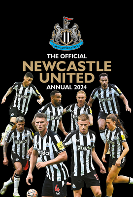 The Official Newcastle United FC Annual 2024 Cover Image