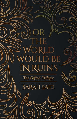 Or the World Would Be in Ruins Cover Image