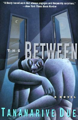 The Between: A Novel By Tananarive Due Cover Image