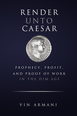 Render Unto Caesar: Prophecy, Profit, and Proof Of Work in The Dim