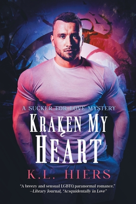 Kraken My Heart (Sucker for Love Mysteries #2) By K.L. Hiers Cover Image