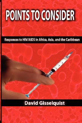 Points to Consider: Responses to HIV/AIDS in Africa, Asia, and the Caribbean Cover Image