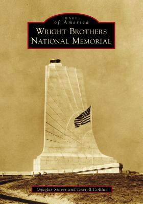 Wright Brothers National Memorial By Douglas Stover, Darrell Collins Cover Image