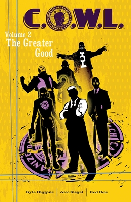 C.O.W.L. Volume 2: The Greater Good: A Massive-Verse Book