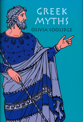 Greek Myths By Olivia E. Coolidge Cover Image