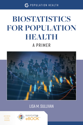 Biostatistics for Population Health: A Primer: A Primer Cover Image