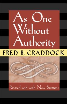 As One Without Authority By Fred B. Craddock Cover Image