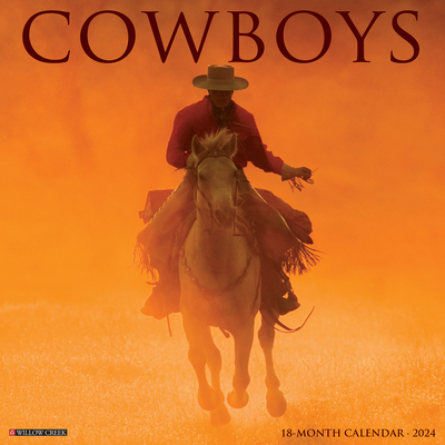 Cowboys 2024 12 X 12 Wall Calendar By Willow Creek Press Cover Image