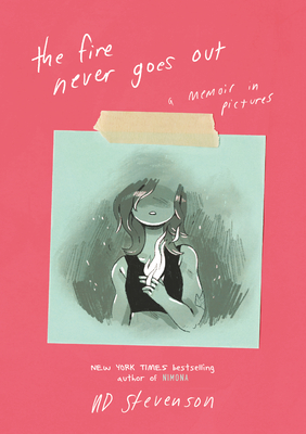 The Fire Never Goes Out: A Memoir in Pictures cover