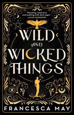 Wild and Wicked Things By Francesca May Cover Image