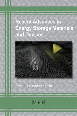 Recent Advances in Energy Storage Materials and Devices (Materials Research Foundations #12) Cover Image