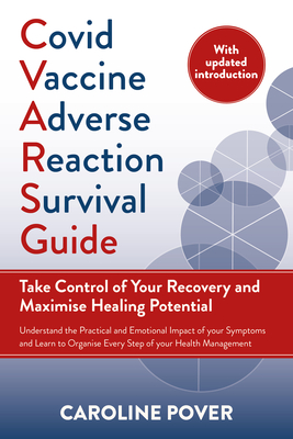 Covid Vaccine Adverse Reaction Survival Guide: Take Control of Your Recovery and Maximise Healing Potential Cover Image