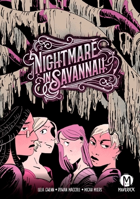 Nightmare in Savannah By Lela Gwenn, Rowan MacColl (Illustrator), Micah Myers (Letterer) Cover Image