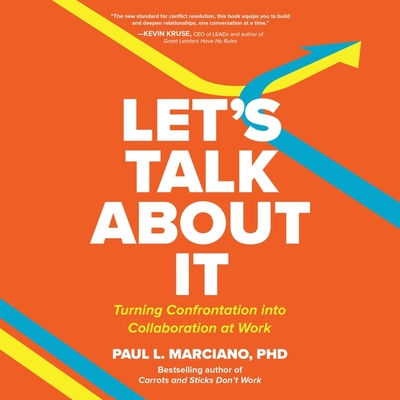 Let's Talk about It: Turning Confrontation Into Collaboration at Work Cover Image