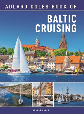 The Adlard Coles Book of Baltic Cruising Cover Image