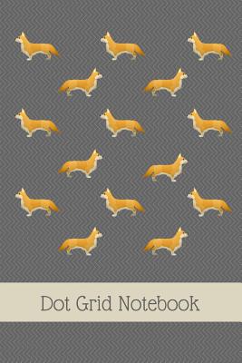 Dot Grid Notebook: Corgi; 100 sheets/200 pages; 6 x 9 By Atkins Avenue Books Cover Image
