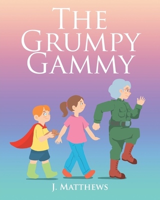The Grumpy Gammy Cover Image