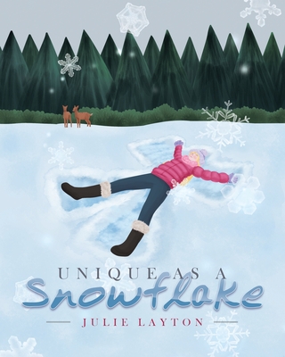 Unique as a Snowflake By Julie Layton Cover Image