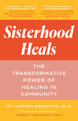 Sisterhood Heals: The Transformative Power of Healing in Community Cover Image