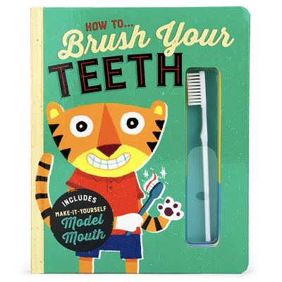 How To...Brush Your Teeth By Lake Press, Shahar Kober (Illustrator), Cottage Door Press (Editor) Cover Image
