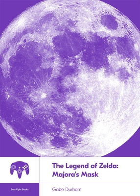 The Legend of Zelda: Majora's Mask By Gabe Durham Cover Image