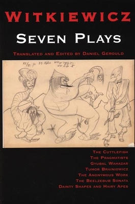 Witkiewicz: Seven Plays Cover Image