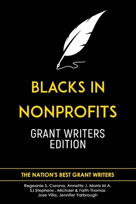 Blacks in Nonprofits: Grant Writers Edition Cover Image