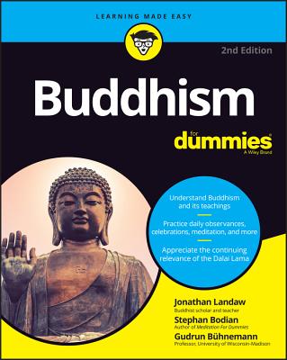 Buddhism for Dummies By Jonathan Landaw, Stephan Bodian, Gudrun Bühnemann Cover Image