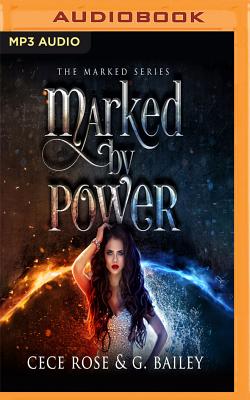 Marked by Power By Cece Rose, G. Bailey, Billie Fulford-Brown (Read by) Cover Image