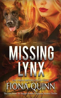 Missing Lynx By Fiona Quinn, Melody Simmons (Cover Design by) Cover Image