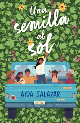Una semilla al sol / A Seed in the Sun By Aida Salazar Cover Image