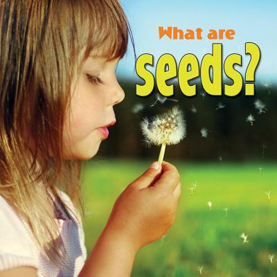 What Are Seeds? (Plants Close-Up) Cover Image