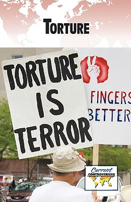 Torture (Current Controversies) Cover Image