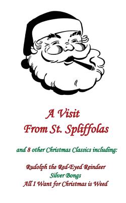 A Visit From St. Spliffolas By Long Bong Silver Cover Image