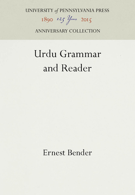 Urdu Grammar and Reader (Anniversary Collection) By Ernest Bender Cover Image