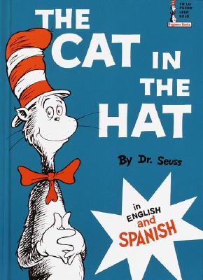 The Cat in the Hat: In English and Spanish By Dr Seuss, Carlos Rivera (Translator) Cover Image