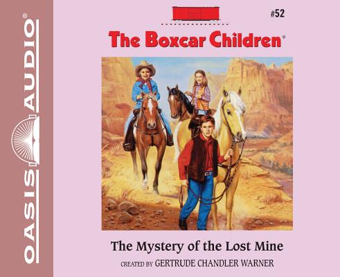 The Mystery of the Lost Mine (Library Edition) (The Boxcar Children Mysteries #52) By Gertrude Chandler Warner, Tim Gregory (Narrator) Cover Image